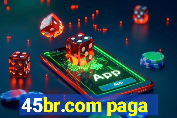 45br.com paga