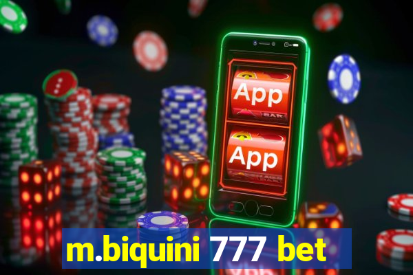 m.biquini 777 bet