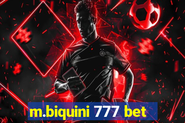 m.biquini 777 bet