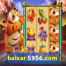 baixar 5956.com
