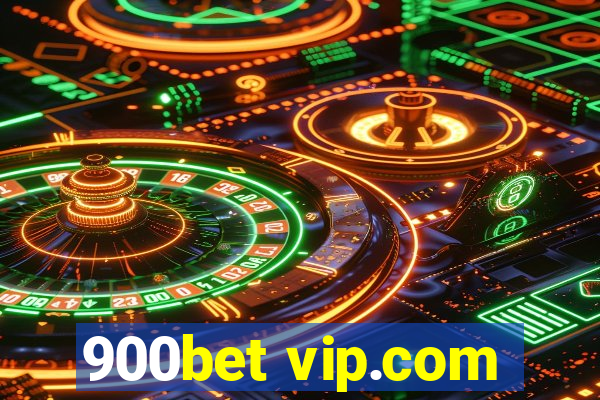 900bet vip.com