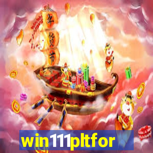 win111pltfor