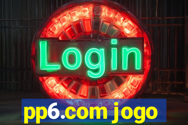 pp6.com jogo