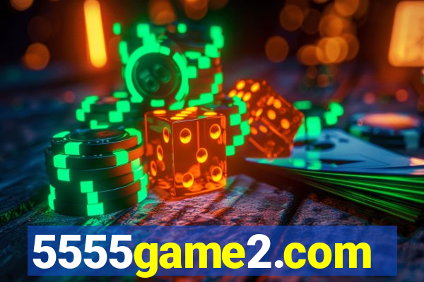 5555game2.com