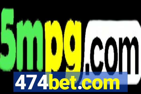 474bet.com