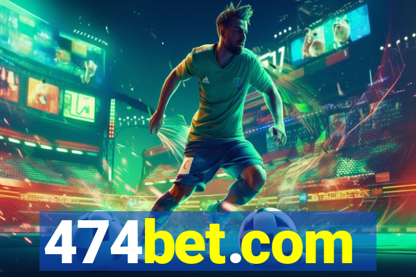 474bet.com