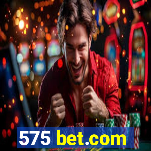 575 bet.com