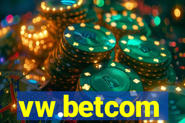 vw.betcom