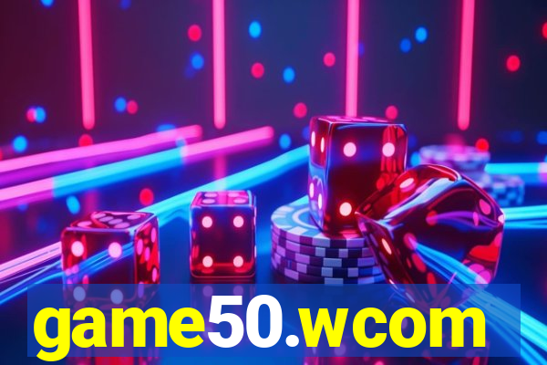 game50.wcom