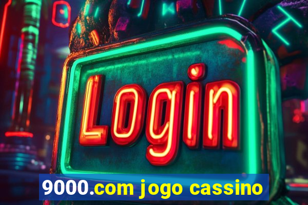 9000.com jogo cassino