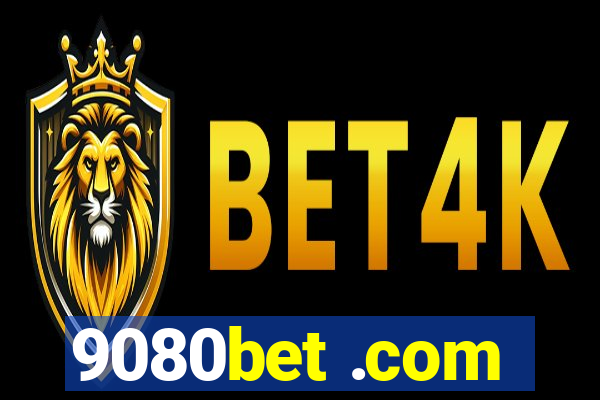 9080bet .com