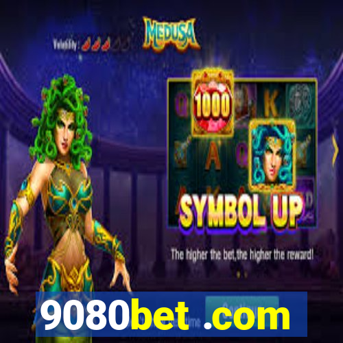 9080bet .com