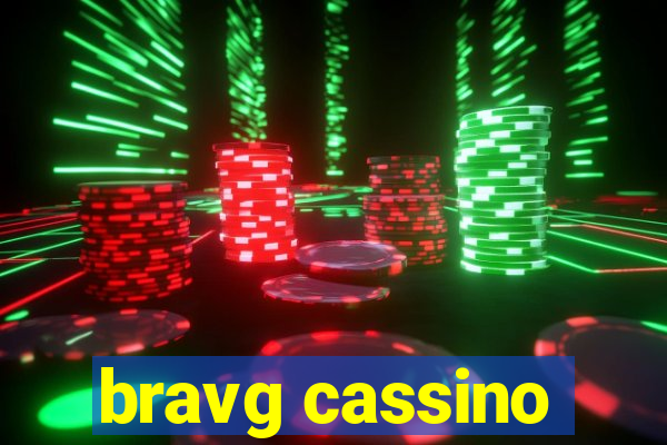 bravg cassino