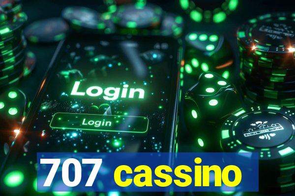 707 cassino