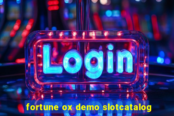fortune ox demo slotcatalog