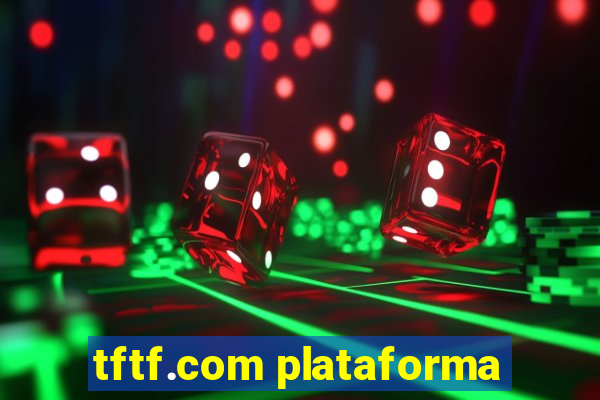 tftf.com plataforma