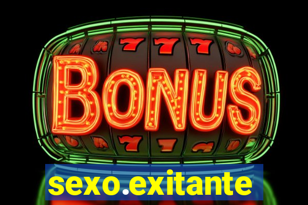 sexo.exitante
