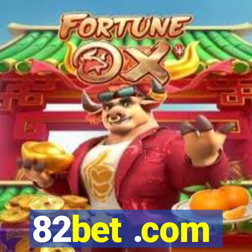 82bet .com