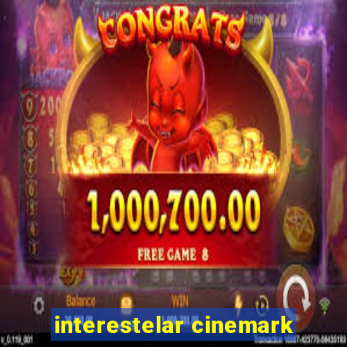 interestelar cinemark
