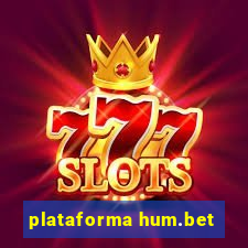 plataforma hum.bet