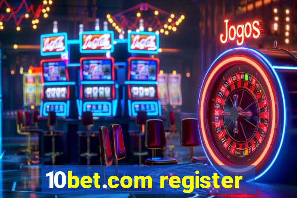10bet.com register