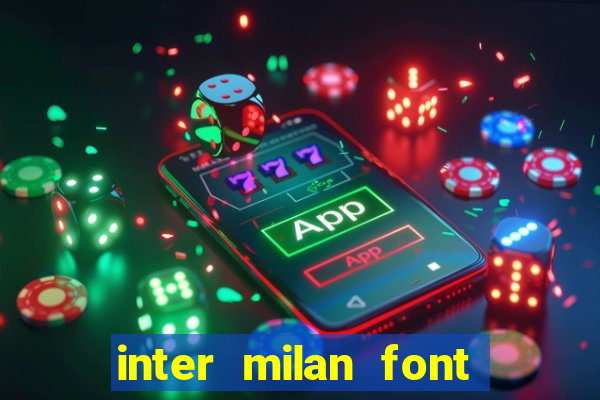 inter milan font free download