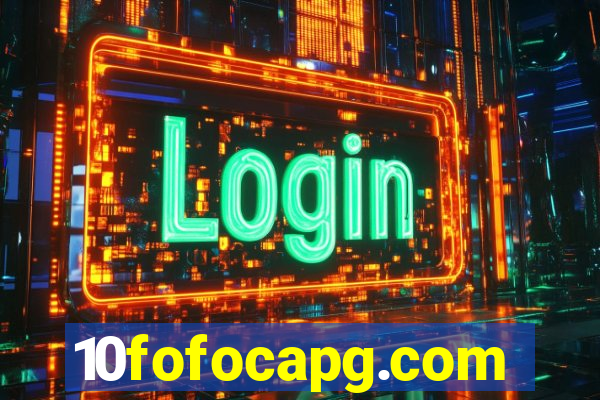 10fofocapg.com