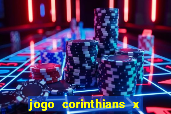jogo corinthians x fortaleza ao vivo gratis