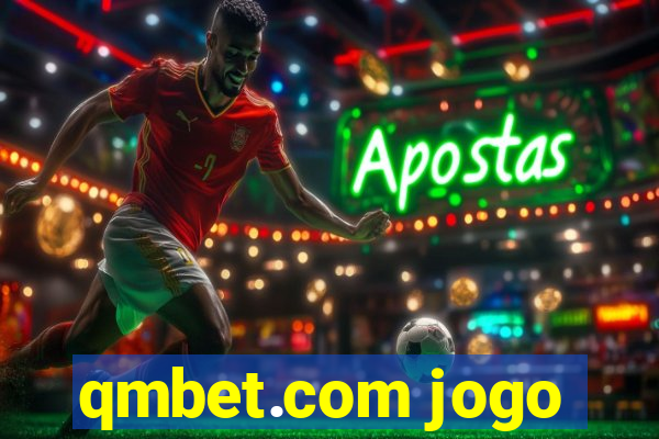 qmbet.com jogo