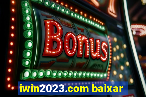 iwin2023.com baixar