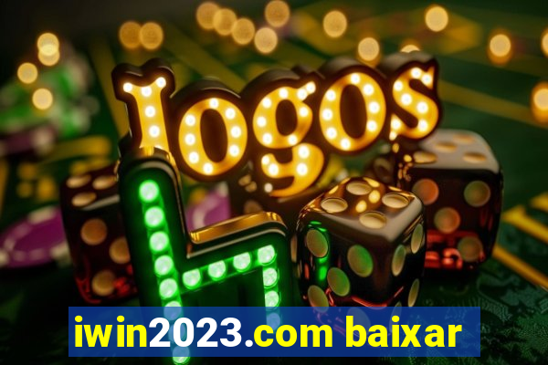 iwin2023.com baixar