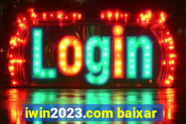 iwin2023.com baixar