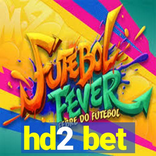 hd2 bet