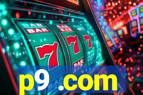 p9 .com