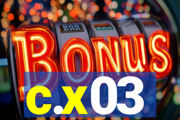 c.x03