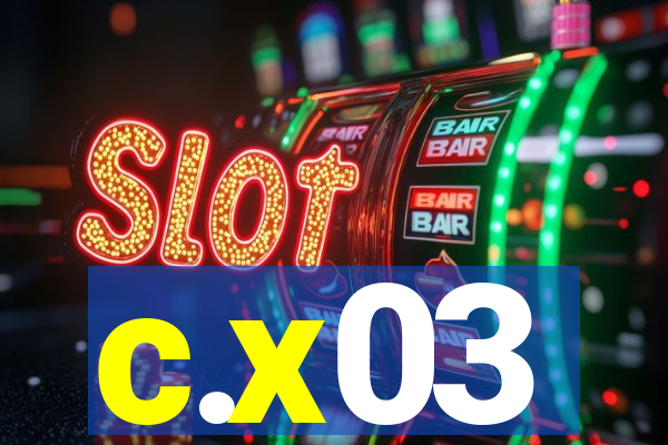c.x03