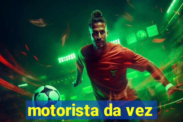 motorista da vez