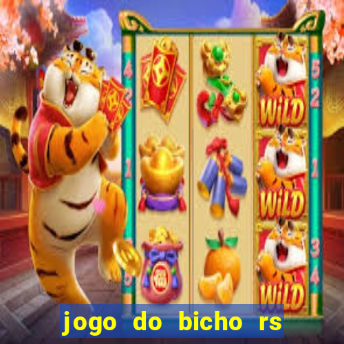 jogo do bicho rs resultado certo de hoje 14h 18h rj hoje