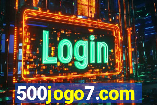 500jogo7.com