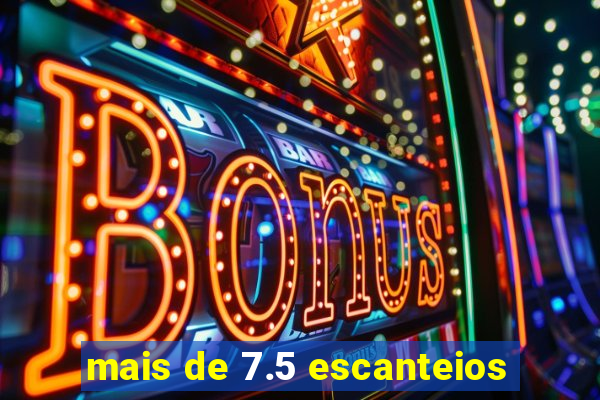 mais de 7.5 escanteios