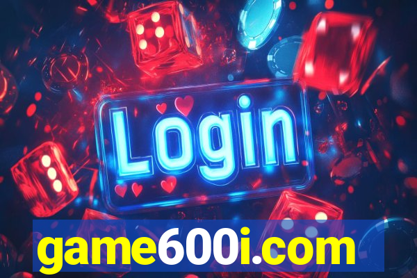 game600i.com