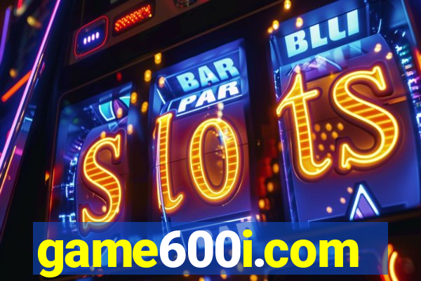 game600i.com