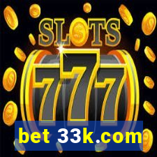 bet 33k.com
