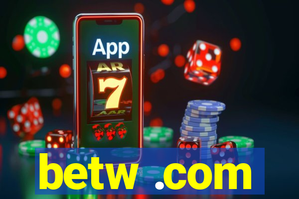 betw .com