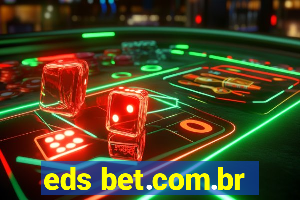 eds bet.com.br