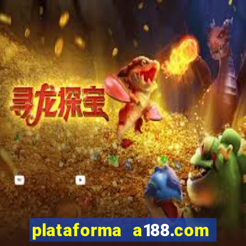 plataforma a188.com paga mesmo