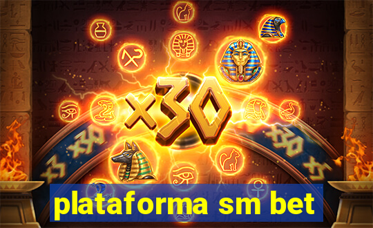 plataforma sm bet