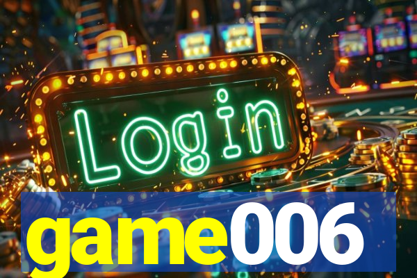 game006