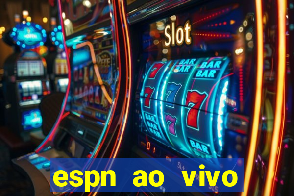espn ao vivo online gratis