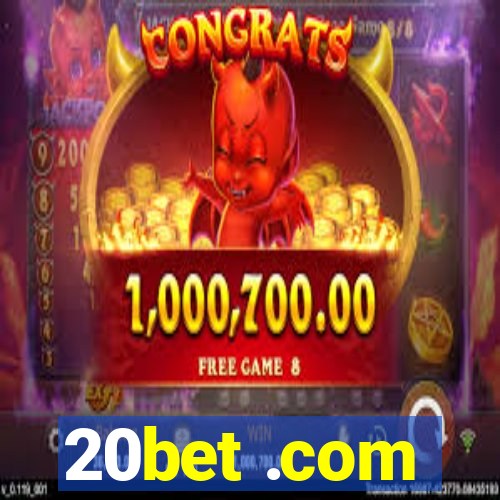 20bet .com